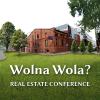 thumbnail for: Real Estate Conference 2012 &ndash; Wolna Wola?